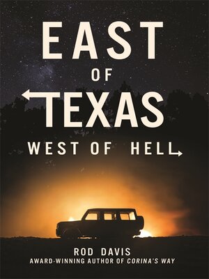 cover image of East of Texas, West of Hell